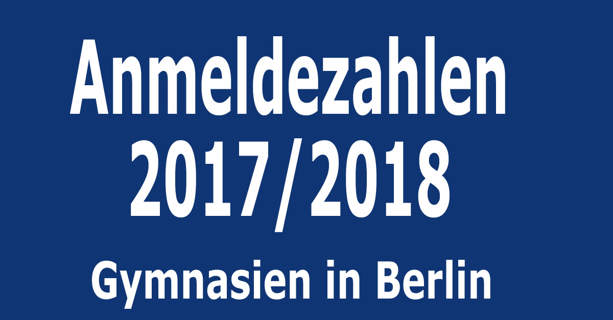 Schuljahr 2017/18 Die zehn übernachgefragtesten Gymnasien Gymnasien in Berlin Schuljahr 2017/18 Die zehn übernachgefragtesten Gymnasien Gymnasien in Berlin